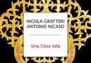 “Una cosa sola” di Nicola Gratteri e Antonio Nicaso