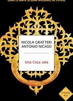 “Una cosa sola” di Nicola Gratteri e Antonio Nicaso